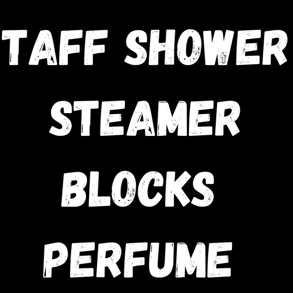 TAFF Perfumes Type - Shower Steamer Blocks