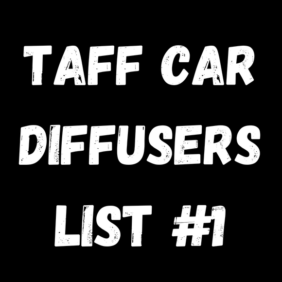 TAFF Car Diffusers - List #1 - NEW